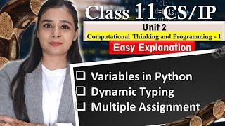 Variables in Python | Dynamic Typing | Multiple Assignment | CBSE Class 11CS/IP | Lovejeet Arora