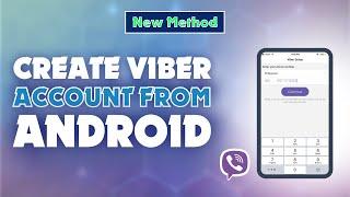 How to Create Viber Account from Android 2024 | Skill Wave