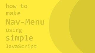 HowTo : Make Nav-Menu using Simple JavaScript