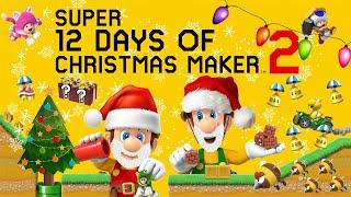 We Love Mario Maker 2 but... ("12 Days of Christmas" Parody)