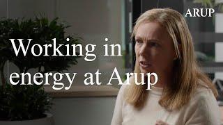 Working in Energy at Arup