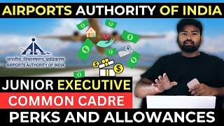 AAI Junior Executive Common Cadre Perks and Allowances | AAI recruitment 2023 | Government Job 2023