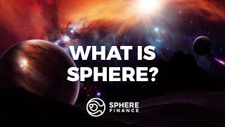 What is Sphere Finance? An Introduction to $SPHERE for 2024