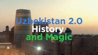 Uzbekistan 2.0 – History and Magic