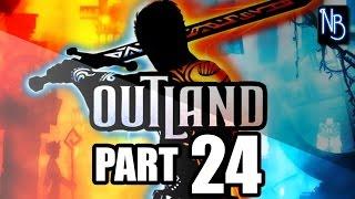 Outland Walkthrough Part 24 (No Commentary)