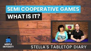 Semi Cooperative Board Games - Stella's Tabletop Diary