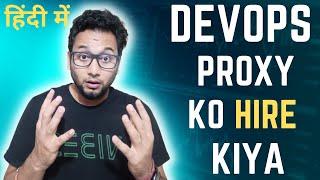 DevOps Proxy Ko Hire Kiya | Software Proxy Interview | How is Proxy Interview Done