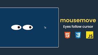 Eyes follow mouse using JavaScript || mousemove event