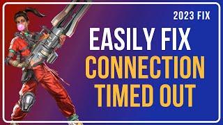 How To Fix Apex Legends Connection Timed Out? [Working Methods]