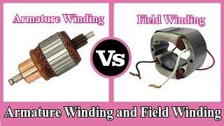 Armature Winding and Field Winding - Difference between Armature and Field
