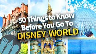 50 Most Important Things to Know Before You Go To Disney World