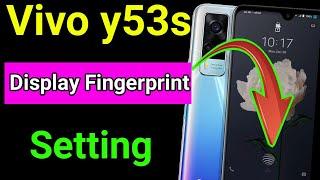 Vivo y53s in display Fingerprint setting | Vivo y53s mobile me display Fingerprint lock kaise lagaye