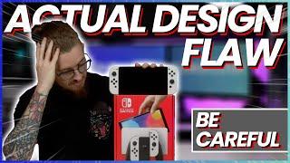 Nintendo Switch OLED's DESIGN FLAW!