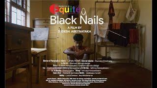 Black Nails Short Film | Directed by Sudesh Abeynayaka
