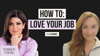 Career Advice That Actually Works with J.T. O'Donnell | Tamsen Fadal