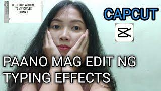 paano mag edit ng typing effects sa cellphone | capcut app tutorial