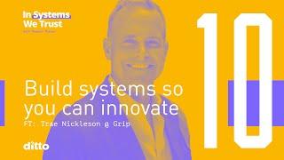 10: Systems and Processes for Startups: Mastering OKRs and ASANA with Trae Nickleson, Grip