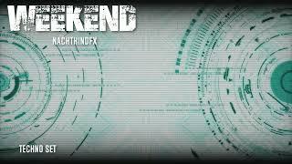 NachtkindFX - Techno Set - Weekend