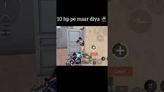 10hp pe maar diya  #bgmishorts #battlegroundsmobileindia #viralvideo #trendingshorts