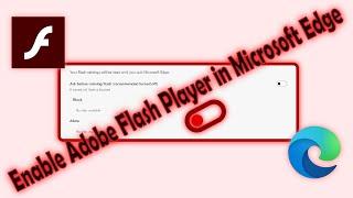 How to Enable Adobe Flash Player in the New Microsoft Edge (Outdated)