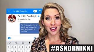 "I'm struggling with the concept of self-care" | ASK DR NIKKI