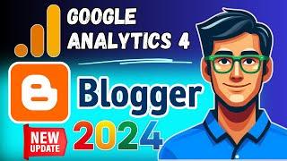 How to Add Google Analytics to Blogger Site | Blogger SEO | Update 2024