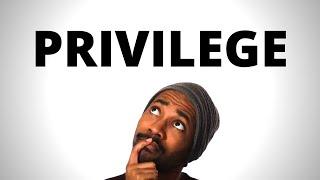 WHAT IS PRIVILEGE?