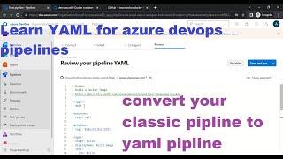 Azure Devops YAML CI Pipeline | Learn YAML for Azure devops pipeline | classic pipeline to YAML