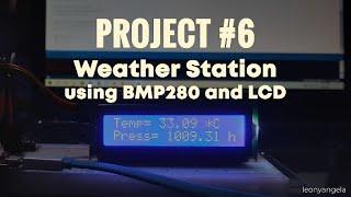 Weather Station : Integrating BMP280 Sensor and LCD Display with ESP32