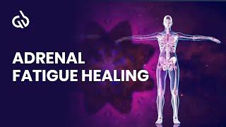 Adrenal Fatigue Frequency: Adrenal Glands Healing, Balance Hormones