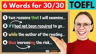 TOEFL Writing - 6 Words to Score 30/30