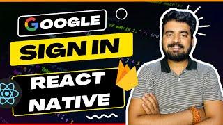 React Native Google Sign in with Firebase  in 3 steps  |  in Hindi | Engineer Codewala