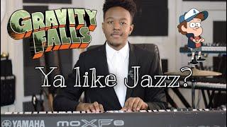 Gravity Fall but in JAZZ