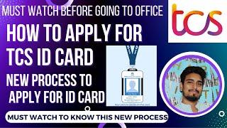 NEW PROCESS TO GET TCS ID CARD | APPLY TCS ID CARD | #wfo #tcs #id #card #new #process