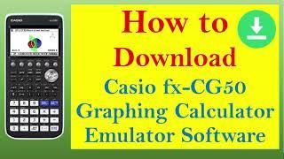 How to download Casio fx-CG50 Graphing Calculator emulator [2022]