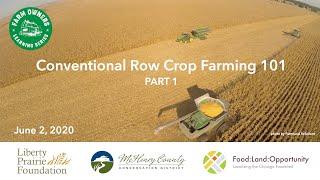 Conventional Row Crop Farming 101 - Part 1