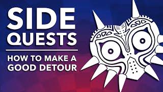 Side Quests - How To Make A Good Detour