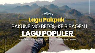 Lagu Pakpak Populer ||Bakune mo Bettoh Ke Sibagen i ||