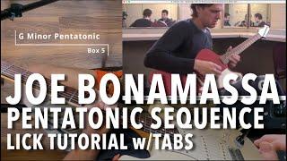 Joe Bonamassa Pentatonic Sequence Lick Tutorial with Tabs