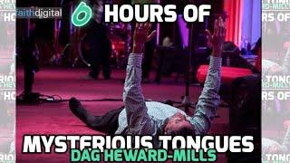 6 Hours Of Mysterious Tongues (Dag Heward-Mills)