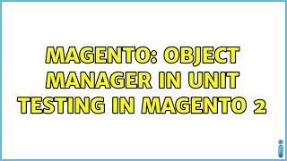 Magento: Object Manager in Unit Testing in magento 2