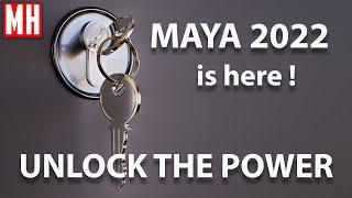 #MAYA2022 Maya 2022 is HERE ! Unlock the POWER ! ( 30 min walkthrough )