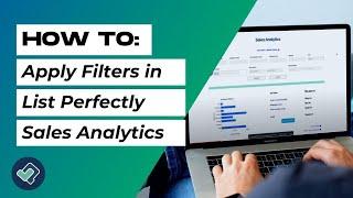 How To Apply Filters in List Perfectly Sales Analytics