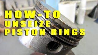 HOW-TO Unseize Piston Rings