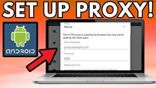 Set Up Proxy on Android for WiFi & Mobile Data