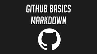 Github Basics: Markdown