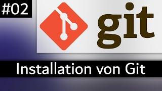 Git Tutorial Deutsch #2 Installation und Einrichtung von Git