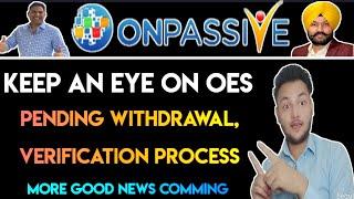 #ONPASSIVE EyeOn Oes More Good News Comming Soon By Md Kaif