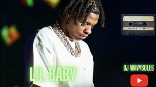 Lil Baby X Dj Wavysoles Mix 2023