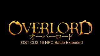 Overlord OST CD2 16 NPC Battle Extended